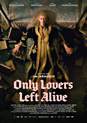 Filmplakat zu Only Lovers left alive