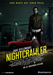 Filmplakat Nightcrawler – Jede Nacht hat ihren Preis